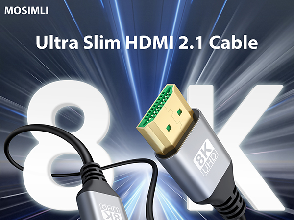 Ultra Slim HDMl 2.1 Cable