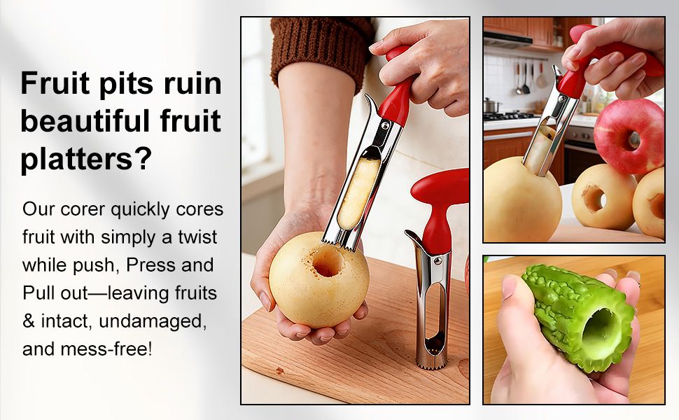 Our corer cores fruit with simply a twist while push, Press and Pull out - Leaves you fruits intact