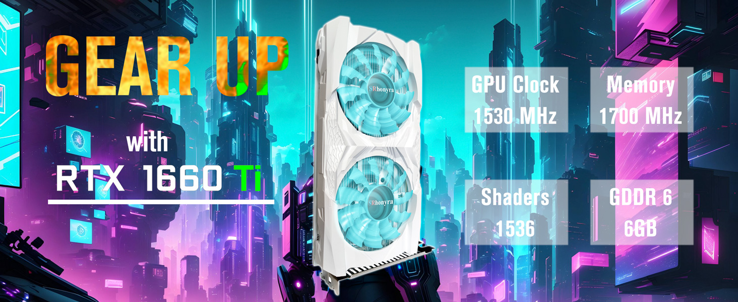 SRhonyra SR166TD6M6G1 gtx 1660 tI 6GB BANNER