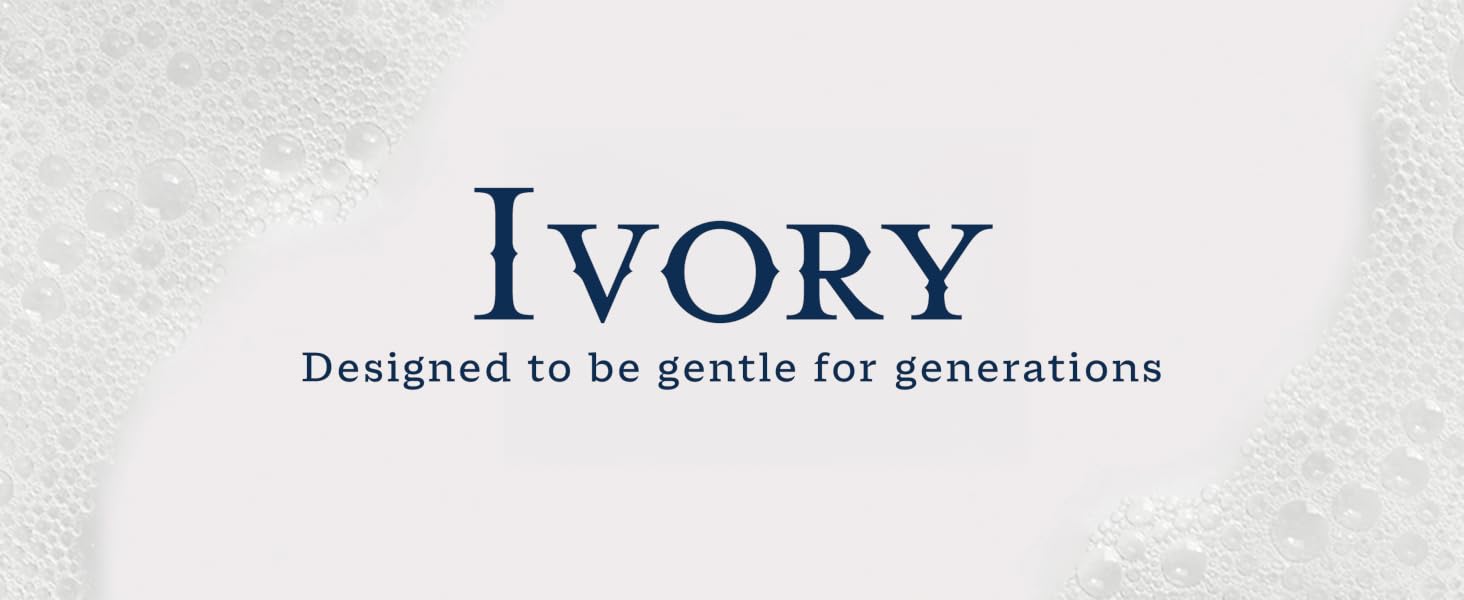 Ivory - Designed to be gentle for generations