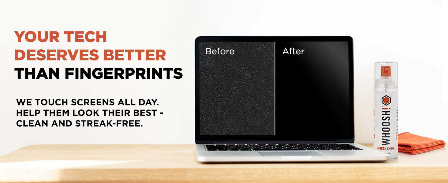 Clean screen ad: Before/After laptop display with WHOOSH! cleaner and cloth. Backed by science.