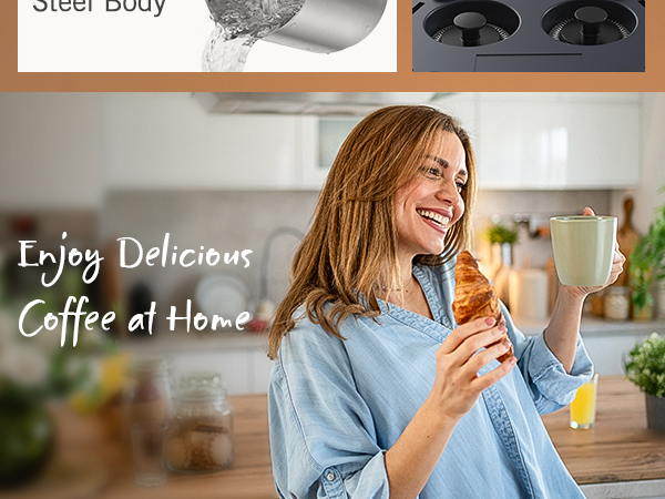 Enjoy deliciously coffee at home