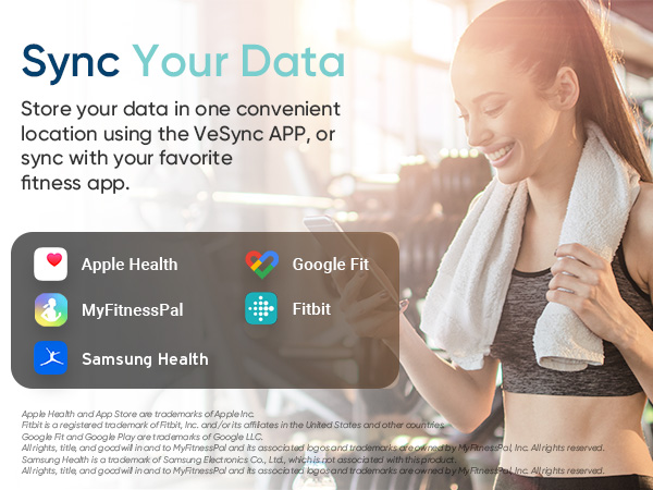 Store your data in one convenient location using the VeSync APP, or sync with fitness app.