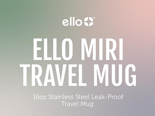 ello miri travel coffee mug