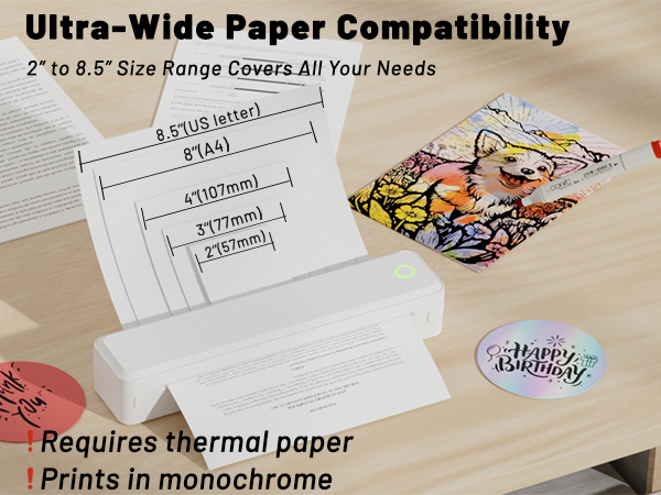 Ultra-Wide Compatibility: Seamless Printing from 2" Stickers to 8.5" Documents.