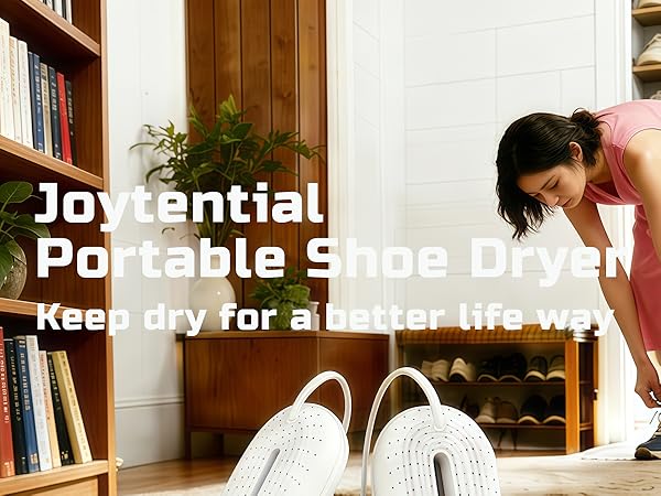 Text reads: 'Joytential Portable Shoe Dryer' 'Keep dry for a better life way'. Indoor setting showing footwear and home environment.