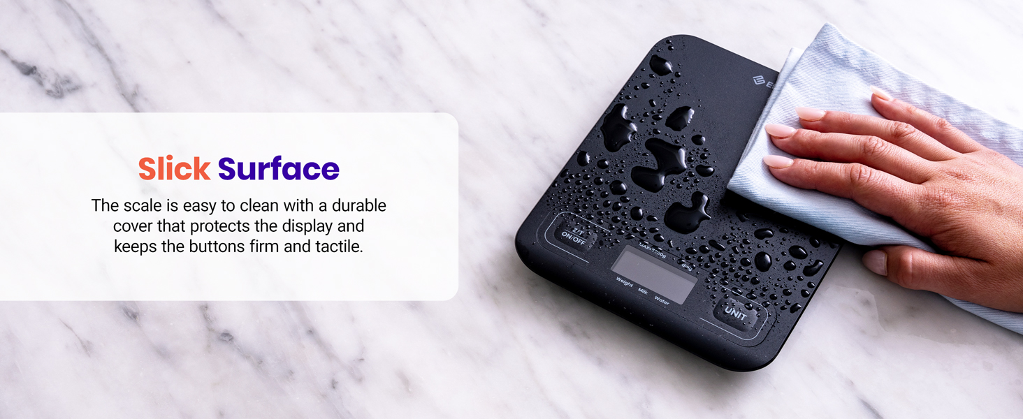 A slick surface makes an ease to clean.