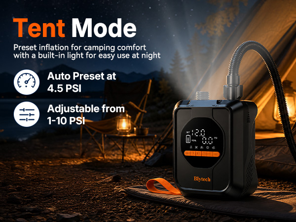 Text reads 'Tent Mode. Preset inflation for camping comfort with built-in light for easy set up anywhere. Auto Preset at 4.5 PSI. Adjustable from 1-10 PSI.' Portable air pump device with camping tent scene at night.