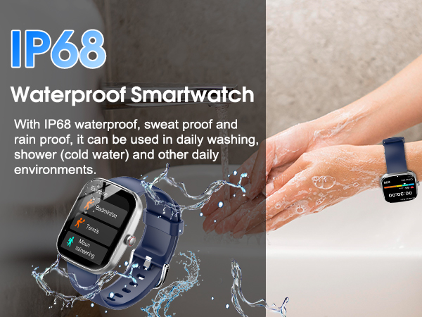 IP68 waterproof smartwatch with blue strap. Shown underwater and being worn while washing hands. Features sweat and rain resistance for daily use.