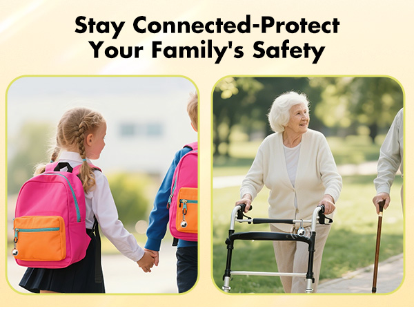 Split image promoting family safety. Left: Children with colorful backpacks. Right: Elderly person using a walker outdoors. Text reads 'Stay Connected-Protect Your Family's Safety'.
