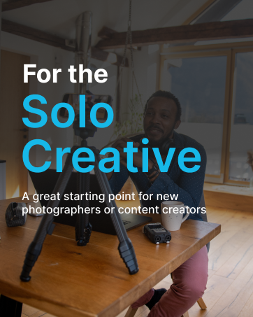 For the Solo Creative. A great starting point for new photographers, filmmakers or content creators.