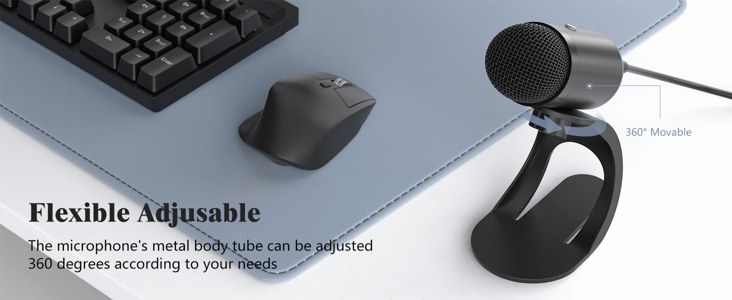 The microphone's metal body tube can be adjusted 360 degrees according to your needs