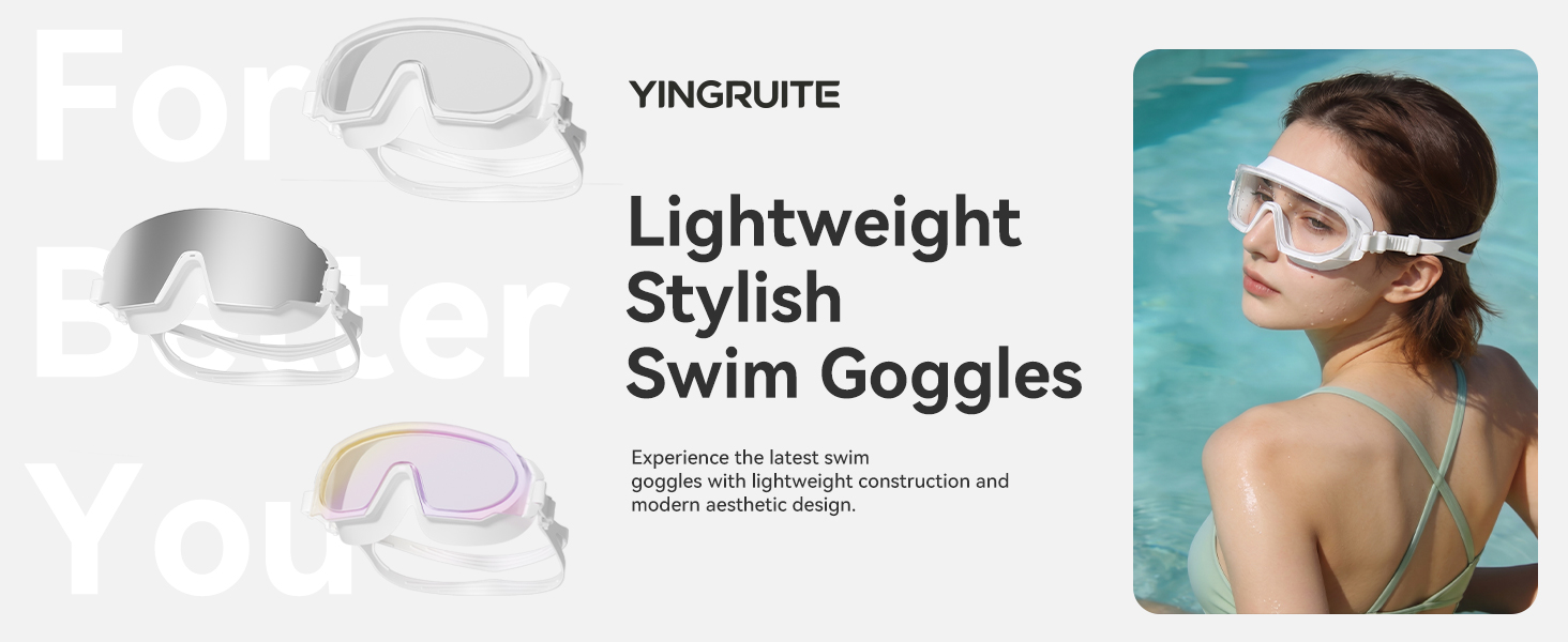 The latest swim goggles with lightweight construction and modern aesthetic design