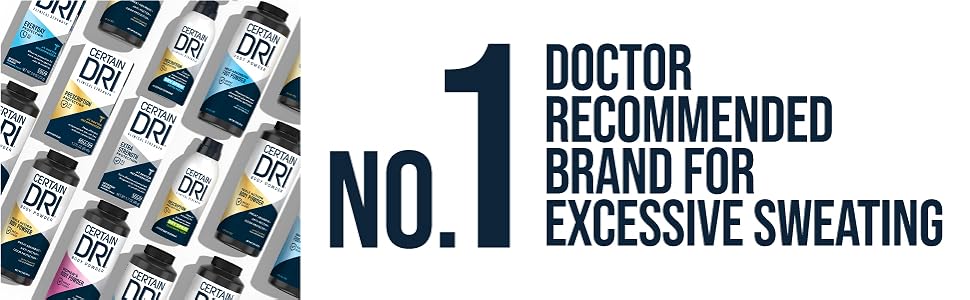 Certain Dri: #1 doctor recommended brand for excessive sweating