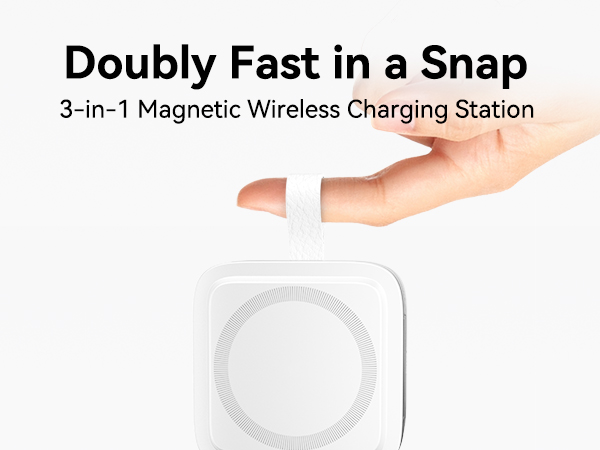 Text reads "Doubly Fast in a Snap" and "3-in-1 Magnetic Wireless Charging Station". Product image shows white circular magnetic charging dock on beige background.