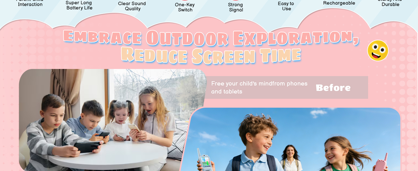 Embrace Outdoor Exploration,Reduce Screen Time.Free your child&amp;#39;s mindfrom phones and tablets