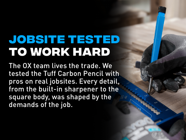 We tested this pencil with pros on real jobsites and built it to work as hard as you do.
