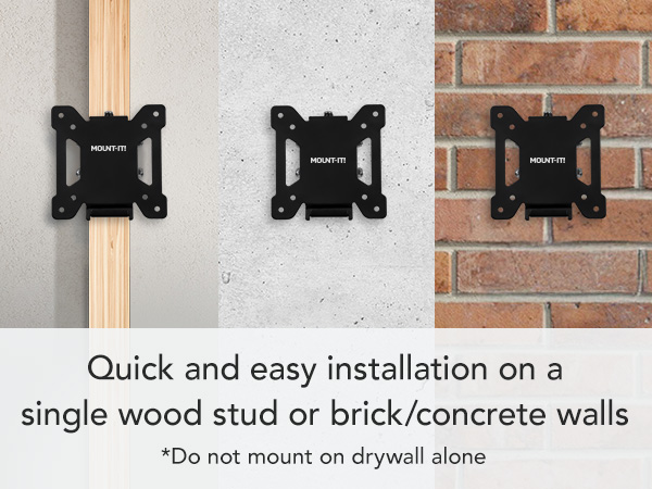 Quick and easy installation on a single wood stud or brick / concrete walls