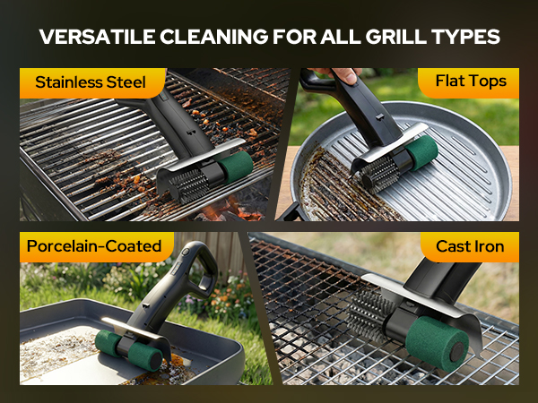 VERSATILE CLEANING FOR ALL GRILL TYPES