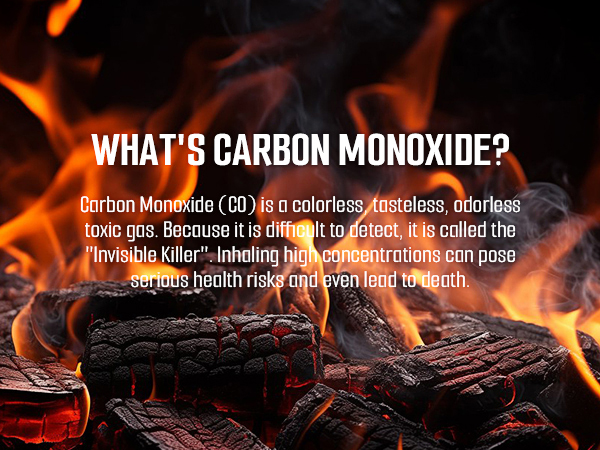 Carbon monoxide (CO) is a colorless, tasteless, odorless toxic gas.