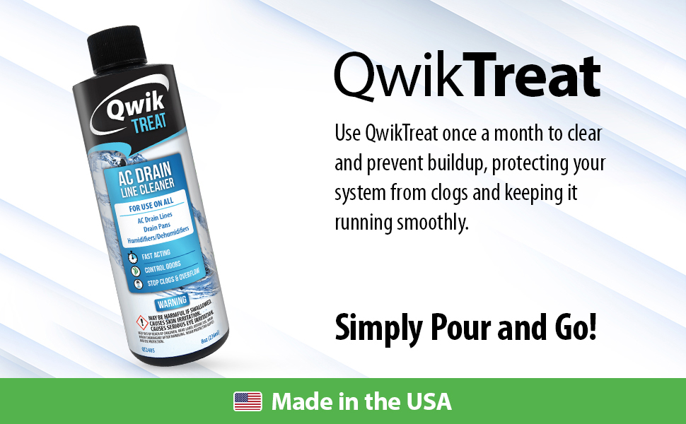 Use QwikTreat once a month to clear and prevent buildup