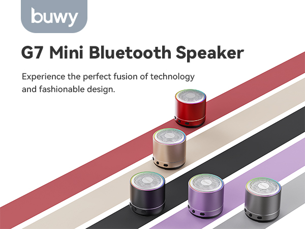 Text reads "buwy", "G7 Mini Bluetooth Speaker", "Experience the perfect fusion of technology and fashionable design.". Multiple compact cylindrical speakers in red, cream, black, purple, and silver colors displayed on diagonal striped arrangement.