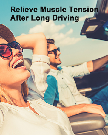 Relieve Muscle Tension After Long Driving