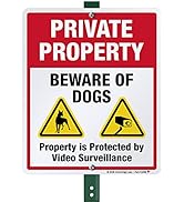 SmartSign 12 x 10 inch “Private Property - Beware Of Dogs, Property Protected By Video Surveillan...