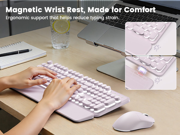 Snap-on ergonomic support for a more relaxed typing feel.
