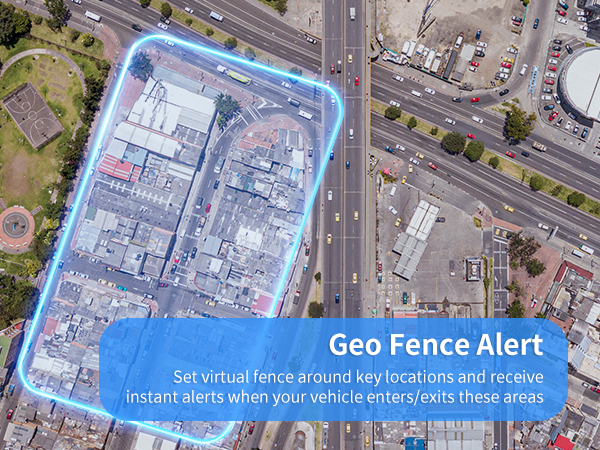 Set virtual fence around key place and receive alerts when your vehicle enters/exits these areas