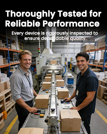 Thoroughly Tested for Reliable Performance