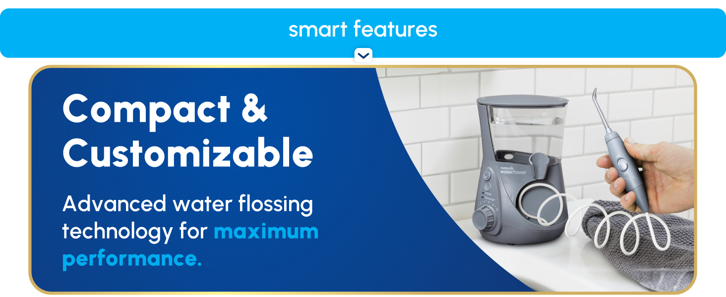 Image of Waterpik flosser and reservoir with text reading compact and customizable.
