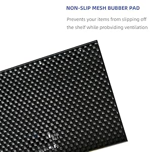 Non-slip mesh rubbed pad to avoid item from slipping off the shelf