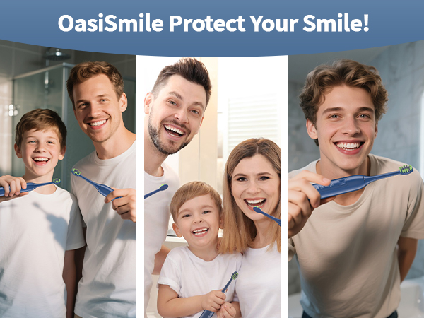 OasiSmile Protect Your Smile!