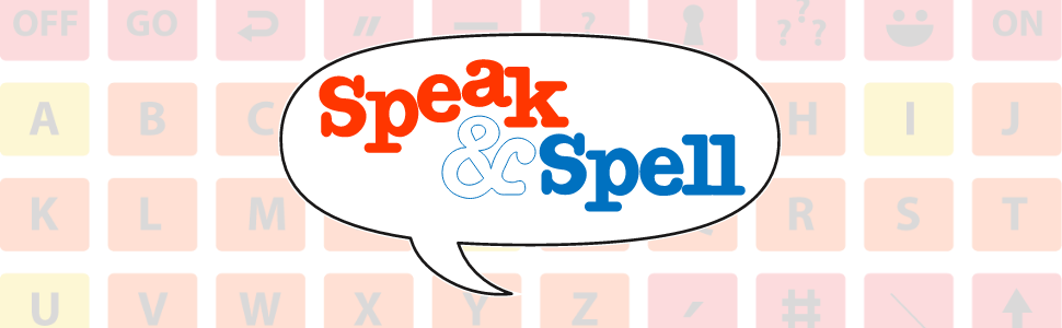 Stylized background with the Speak and Spell logo.