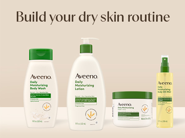 Build your dry skin care routine with the Aveeno Daily Moisturizing line