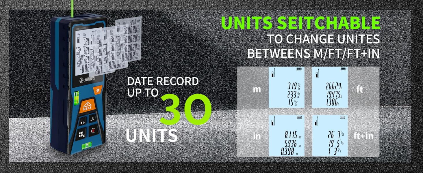 Supports unit switching between m/ft/ft+in and can store up to 30 sets of data