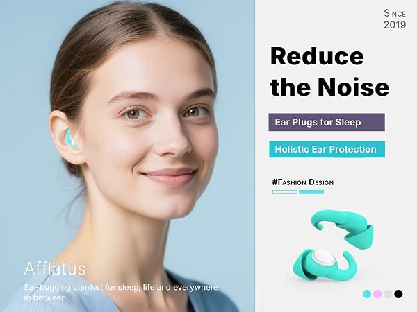 Text reads 'Reduce the Noise', 'Ear Plugs for Sleep', 'Holistic Ear Protection', '#FASHION DESIGN', 'Since 2019', 'Afflatus'. Turquoise ear plugs product with three color selection dots.