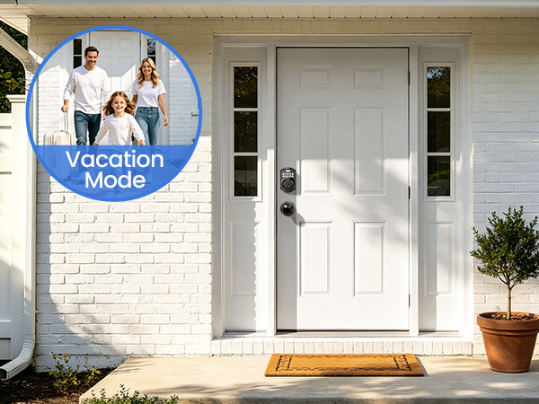 Vacation Mode: Once enabled, no need to worry about others entering.