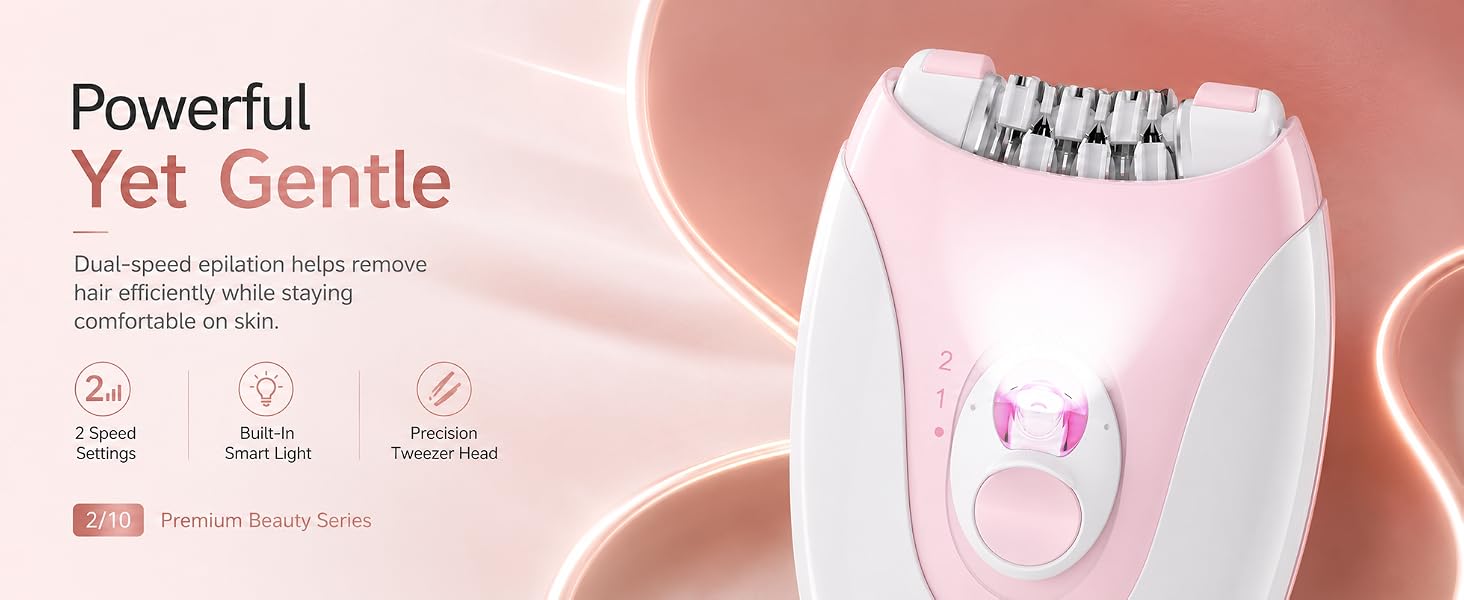 Dual-speed epilation helps remove hair efficiently while staying comfortable on skin