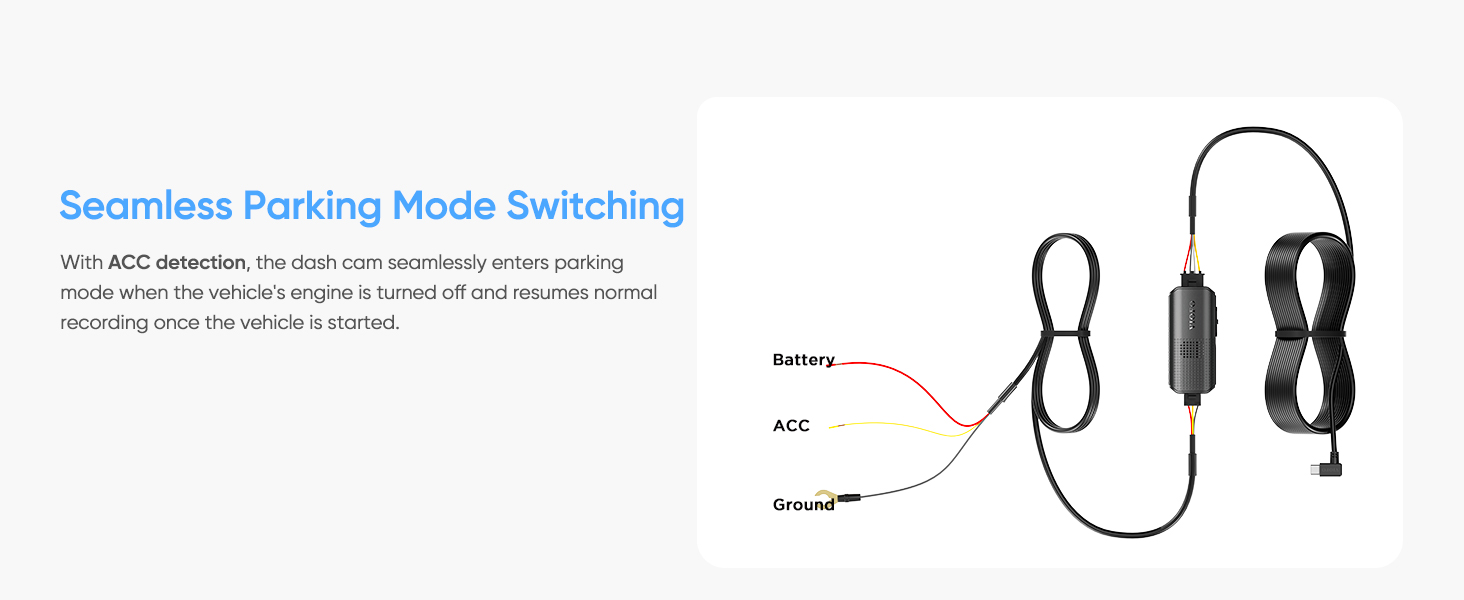 Hardwire kit seamless parking mode switching with ACC detection: battery, ACC, ground wiring.