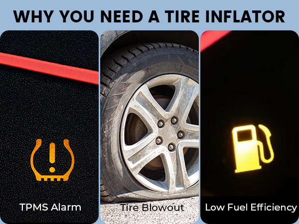 what you need a tire inflator. TPMS Alarm. Tire Blowout. Low Fuel Effecifency.