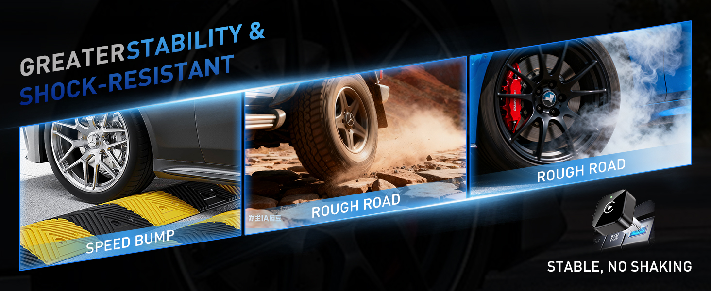 GREATERSTABILITY &amp;amp;SHOCK-RESISTANT