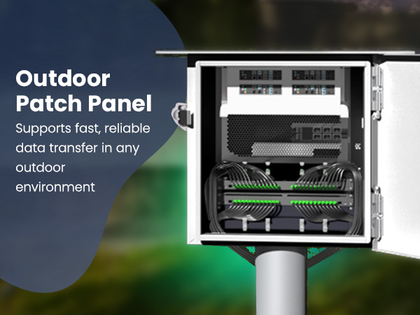 Outdoor Patch Panel Supports fast, reliable data transfer in any outdoor environment