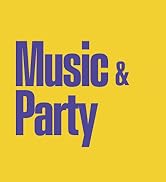Music &amp; Party