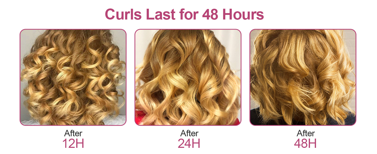 CURLS LAST FOR 48 HOURS