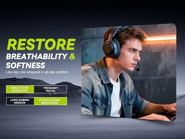 RESTORE BREATHABILITY &amp; SOFTNESS Like day one wrapped in all-day comfort
