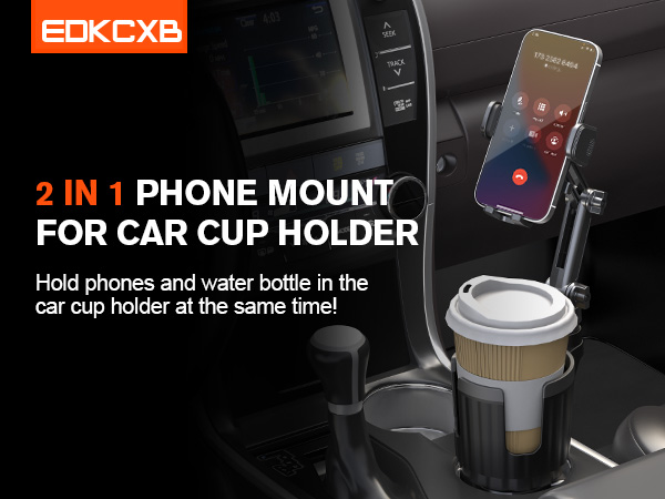 Phone Mount for Car Cup Holder A+ 1
