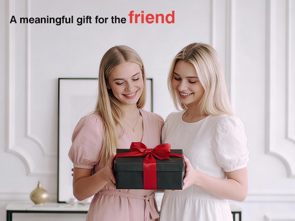 A meaningful gift for the friend