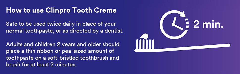 how to use Clinpro tooth creme